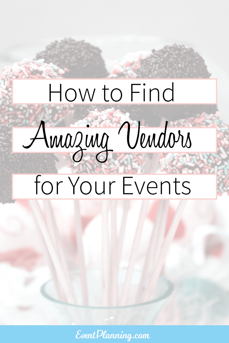 How to Find Vendors for your Events / Event Planning 101 / Event Planning Business / Event Planning Courses / Event Planning Community