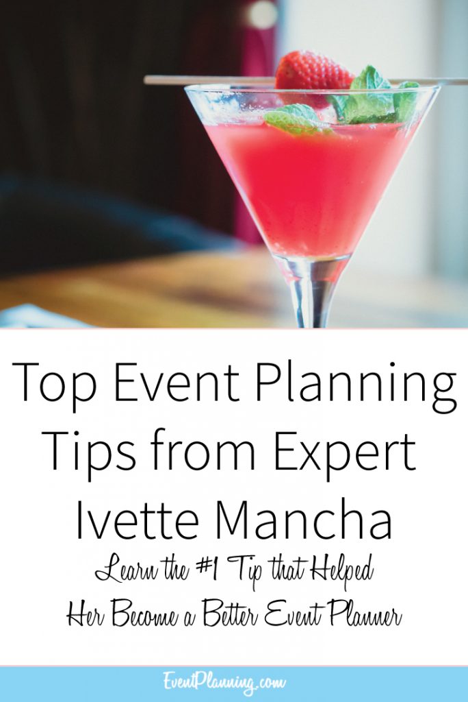Top Event Planning Tips from Expert Ivette Mancha // Event Planning Tips // Event Planning 101 // Event Planning Business // Event Planning Career // Event Planning Courses