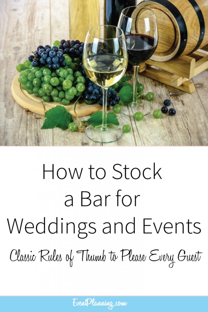 How to Stock a Bar for Weddings and Events // Event Planning Tips // Event Planning 101 // Event Planning Business // Event Planning Career // Event Planning Courses